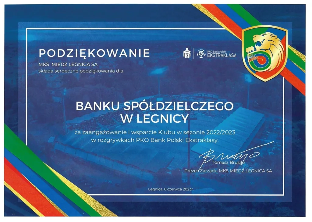 Podziękowanie dla Banku Spółdzielczego w Legnicy za zaangażowanie i wsparcie Klubu w sezonie 2022/2023 w rozgrywkach PKO Bank Polski Ekstraklasy